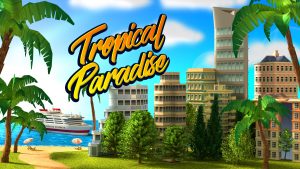 Tropical Paradise Town Island Cheats – Unendlich Gold und Geld